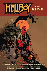 Hellboy 28: Hellboy y la AIDP. El regreso de Effie Kolb y otras historias | N0823-NOR42 | Mike Mignola, Zach Howard, Matt Smith, Adam Hughes y Tiernen Trevallion, Dave Stewart | Terra de Còmic - Tu tienda de cómics online especializada en cómics, manga y merchandising