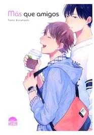 Mas que amigos | N0623-ARE07 | Tomo Kurahashi | Terra de Còmic - Tu tienda de cómics online especializada en cómics, manga y merchandising