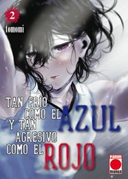 Tan frío como el azul y tan agresivo como el rojo 2 | N1223-PAN11 | Tomomi | Terra de Còmic - Tu tienda de cómics online especializada en cómics, manga y merchandising