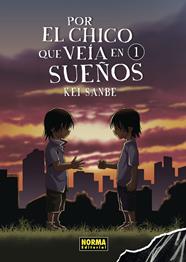 Por el chico que veia en sueños 01 | N0321-NOR15 | Kei Sanbe | Terra de Còmic - Tu tienda de cómics online especializada en cómics, manga y merchandising