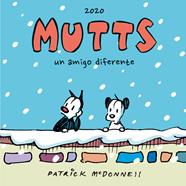 Mutts 2020. Un amigo diferente | N0425-DOL05 | Patrick McDonnell | Terra de Còmic - Tu tienda de cómics online especializada en cómics, manga y merchandising