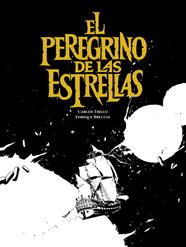 El peregrino de las estrellas | N1123-DOL04 | Carlos Trillo y Enrique Breccia | Terra de Còmic - Tu tienda de cómics online especializada en cómics, manga y merchandising
