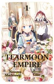 Tearmoon Empire (novela) | N1025-OTED54 | Nozomu Mochitsuki, Gilse | Terra de Còmic - Tu tienda de cómics online especializada en cómics, manga y merchandising