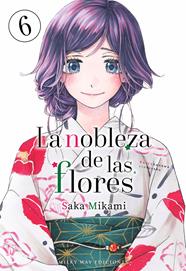 La nobleza de las flores, Vol. 6 | N0225-MILK03 | Saka Mikami | Terra de Còmic - Tu tienda de cómics online especializada en cómics, manga y merchandising
