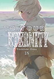 To Your Eternity, Vol. 18 | N0523-MILK09 | Fecha de edición: 31.05.2023 | Terra de Còmic - Tu tienda de cómics online especializada en cómics, manga y merchandising