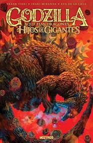 Godzilla: Aquí Hay Dragones – Hijos de Gigantes | N1025-OTED08 | Frank Tieri, Inaki Miranda | Terra de Còmic - Tu tienda de cómics online especializada en cómics, manga y merchandising