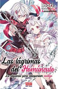 Las lágrimas del Homúnculo (novela) | N1025-OTED55 | Inori, Aonoshimo | Terra de Còmic - Tu tienda de cómics online especializada en cómics, manga y merchandising