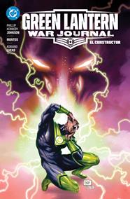 DC Premiere. Amanecer de DC. Green Lantern: War Journal 2. El constructor | N0526-PAN57 | Montos, Phillip Kennedy Johnson | Terra de Còmic - Tu tienda de cómics online especializada en cómics, manga y merchandising