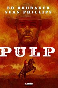 Pulp | N0521-PAN46 | Sean Philips, Ed Brubaker | Terra de Còmic - Tu tienda de cómics online especializada en cómics, manga y merchandising
