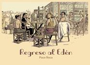 Regreso al Edén | N1220-AST06 | Paco Roca | Terra de Còmic - Tu tienda de cómics online especializada en cómics, manga y merchandising