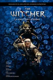 The Witcher de Andrzej Sapkowski: El último deseo 1. La semilla de la verdad | N0522-NOR10 | Andrzej Sapkowski, Jacek Rembis, Travis Currit, Jonas Scharf, José Villarrubia | Terra de Còmic - Tu tienda de cómics online especializada en cómics, manga y merchandising
