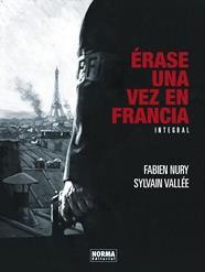 Erase una vez en Francia. Edición Integral | N1120-NOR03 | Fabien Nury, Sylvain Vallee | Terra de Còmic - Tu tienda de cómics online especializada en cómics, manga y merchandising