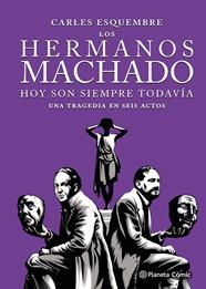 Los hermanos Machado (novela gráfica) | N0225-PLA43 | Carles Esquembre | Terra de Còmic - Tu tienda de cómics online especializada en cómics, manga y merchandising