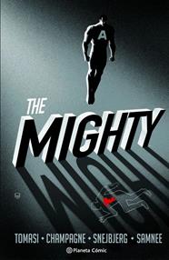 The Mighty | N0226-PLA17 | Peter Snejbjerg, Peter J. Tomasi, Keith Champagne, Chris Samnee, John Kalisz | Terra de Còmic - Tu tienda de cómics online especializada en cómics, manga y merchandising