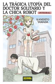 La trágica utopía del doctor solitario y la chica robot | N0325-NOR22 | Kanehito Yamada | Terra de Còmic - Tu tienda de cómics online especializada en cómics, manga y merchandising