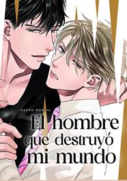El hombre que destruyo mi mundo | N0923-ARE13 | Osamu Moriya | Terra de Còmic - Tu tienda de cómics online especializada en cómics, manga y merchandising