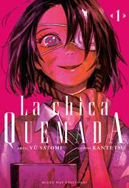 La chica quemada 01 | N0725-MILK04 | Yû Satomi, Kantetsu | Terra de Còmic - Tu tienda de cómics online especializada en cómics, manga y merchandising