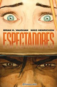 Espectadores | N0926-PLA12 | Brian K.Vaughan, Niko Henrichon | Terra de Còmic - Tu tienda de cómics online especializada en cómics, manga y merchandising