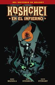 Koshchei en el infierno | N1024-NOR33 | Mike Mignola, Ben Stenbeck, Dave Stewart | Terra de Còmic - Tu tienda de cómics online especializada en cómics, manga y merchandising