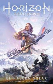 Horizon Zero Dawn nº 01/03 | N1121-PLA02 | Anne Toole, Ann Maulina | Terra de Còmic - Tu tienda de cómics online especializada en cómics, manga y merchandising