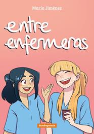 Entre enfermeras | N0524-OTED18 | Maria Jimenez | Terra de Còmic - Tu tienda de cómics online especializada en cómics, manga y merchandising