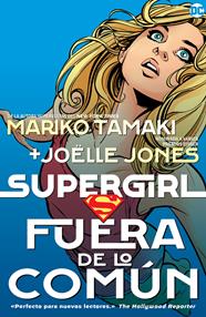 SuperGirl. Fuera de la común | N1021-HID01 | Mariko Tamaki, Jöelle Jones | Terra de Còmic - Tu tienda de cómics online especializada en cómics, manga y merchandising