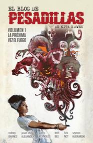 El blog de las pesadillas de Nita Hawes 01. La proxima vez el fuego | N0823-NOR40 | Rodney Barnes, Jason Shawn Alexander, Patric Reynolds, Well-Bee, Luis Nct, Szymon Kudranski | Terra de Còmic - Tu tienda de cómics online especializada en cómics, manga y merchandising
