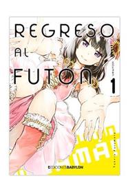 Regreso al futon 01 | N0920-OTED022 | Furimoto Takeru | Terra de Còmic - Tu tienda de cómics online especializada en cómics, manga y merchandising