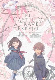 El castillo a través del espejo, Vol. 5 | N0223-MILK10 | Mizuki Tsujimura, Tomo Taketomi | Terra de Còmic - Tu tienda de cómics online especializada en cómics, manga y merchandising