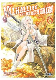 Valhallian the black Iron 06 | N0325-IVR17 | Toshimitsu Matsubara | Terra de Còmic - Tu tienda de cómics online especializada en cómics, manga y merchandising