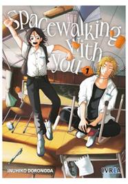 Spacewalking with you 01 | N1224-IVR05 | Inuhiko Doronoda | Terra de Còmic - Tu tienda de cómics online especializada en cómics, manga y merchandising