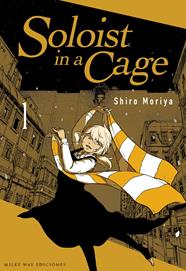 Soloist in a Cage, Vol. 1 | N1222-MILK15 | Shiro Moriya | Terra de Còmic - Tu tienda de cómics online especializada en cómics, manga y merchandising
