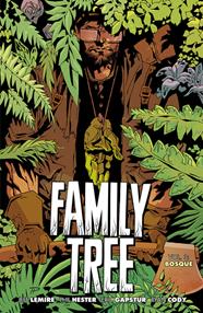Family Tree 3. Bosque | N0522-AST02 | Jeff Lemire, Phil Hester | Terra de Còmic - Tu tienda de cómics online especializada en cómics, manga y merchandising