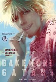 Bakemonogatari, Vol. 16 | N0822-MILK11 | NISIOISIN / Oh!great | Terra de Còmic - Tu tienda de cómics online especializada en cómics, manga y merchandising