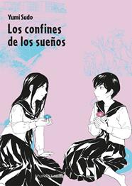 Los confines de los sueños | N0922-OTED08 | Yumi Sudo | Terra de Còmic - Tu tienda de cómics online especializada en cómics, manga y merchandising