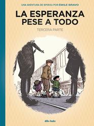 Spirou. La esperanza pese a todo. Tercra parte | N0224-OTED33 | Émile Bravo | Terra de Còmic - Tu tienda de cómics online especializada en cómics, manga y merchandising