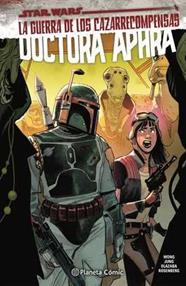 Star Wars Doctora Aphra nº 03. La guerra de los cazarrecompensas | N0622-PLA13 | Alissa Wong | Terra de Còmic - Tu tienda de cómics online especializada en cómics, manga y merchandising