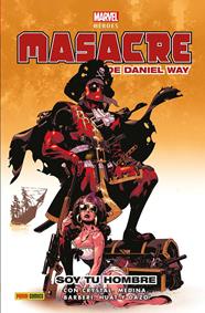 Marvel Héroes. Masacre de Daniel Way 2. Soy tu hombre | N0525-PAN74 | Terra de Còmic - Tu tienda de cómics online especializada en cómics, manga y merchandising