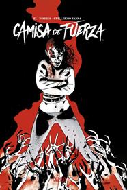 Camisa de fuerza | N0421-OTED41 | El Torres, Guillermo Sanna | Terra de Còmic - Tu tienda de cómics online especializada en cómics, manga y merchandising