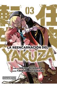 La reencarnación del yakuza 03 | N0224-OTED21 | Hiroki Miyashita, Takeshi Natsuhara | Terra de Còmic - Tu tienda de cómics online especializada en cómics, manga y merchandising