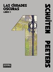 Las ciudades oscuras. Integral. Libro 1 | N0626-NOR42 | Benoît Peeters y el dibujante François Schuiten | Terra de Còmic - Tu tienda de cómics online especializada en cómics, manga y merchandising
