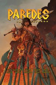 Paredes. La leyenda | N0823-OTED13 | Alejandro Garcia, Jagoba Lekuona, Angel Miranda, Ramon Vega, Ivan F. Silva  | Terra de Còmic - Tu tienda de cómics online especializada en cómics, manga y merchandising