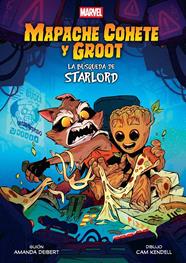 Marvel Scholastic. Mapache Cohete y Groot: La búsqueda de StarLord | N0324-PAN35 | Cam Kendell, Amanda Deibert | Terra de Còmic - Tu tienda de cómics online especializada en cómics, manga y merchandising