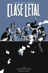 Clase Letal 12. Una cariñosa despedida 2 | N0323-NOR030 | Rick Remender, Wes Craig y Lee Loughridge | Terra de Còmic - Tu tienda de cómics online especializada en cómics, manga y merchandising