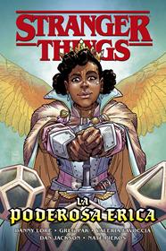 Strangers Things. La poderosa Erica | N0222-NOR30 | Danny Lore, Greg Park, Valeria Favoccia, Dan Jackson | Terra de Còmic - Tu tienda de cómics online especializada en cómics, manga y merchandising