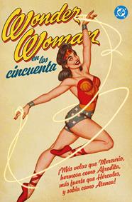 Archivos DC. Wonder Woman en los cincuenta | N0426-PAN89 | Arthur F. Peddy, Ross Andru, John Broome, Harry G. Peter, Frank Giacoia, Robert Kanigher | Terra de Còmic - Tu tienda de cómics online especializada en cómics, manga y merchandising