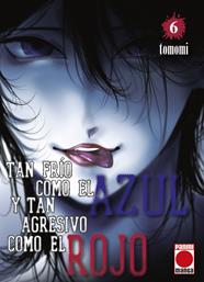 Tan frío como el azul y tan agresivo como el rojo 6 | N0525-PAN04 | Tomomi | Terra de Còmic - Tu tienda de cómics online especializada en cómics, manga y merchandising