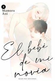 El bebé de mi novia, Vol. 8 | N0425-MILK05 | Mamoru Aoi | Terra de Còmic - Tu tienda de cómics online especializada en cómics, manga y merchandising