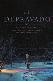 El depravado 01 | N1224-NOR11 | James Tynion IV, Joshua Hixon | Terra de Còmic - Tu tienda de cómics online especializada en cómics, manga y merchandising