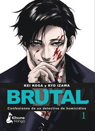¡Brutal! Confesiones de un detective de homicidios 1 | N1122-OTED06 | Kei Koga y Ryo Izawa | Terra de Còmic - Tu tienda de cómics online especializada en cómics, manga y merchandising